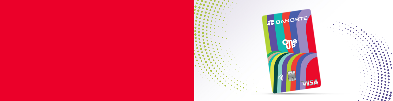 Tarjeta Banorte One Up